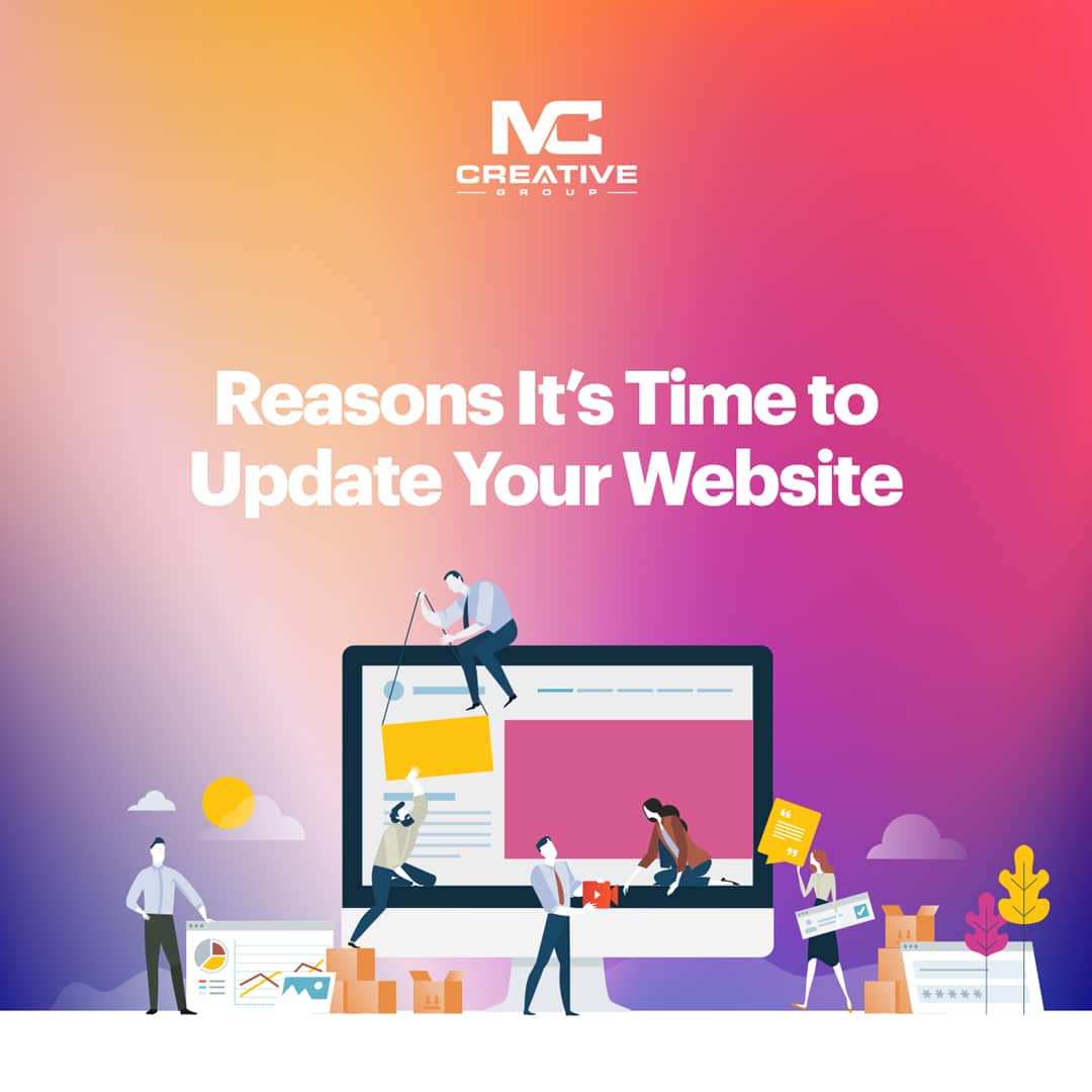 Reasons to update your website MC Creative Group blog
